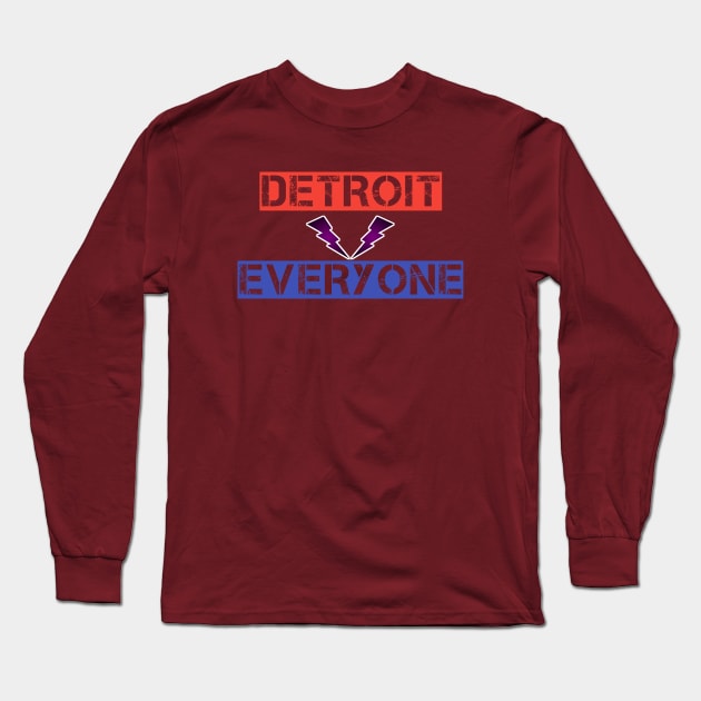 Detroit vs Everyone Long Sleeve T-Shirt by Menu.D